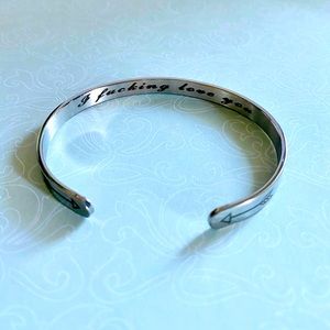 Sweary Hidden message Silver Bracelet Bangle Cuff  “I f*cking love you”